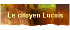 Le citoyen Lucois