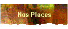 Nos Places