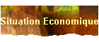 Situation Economique
